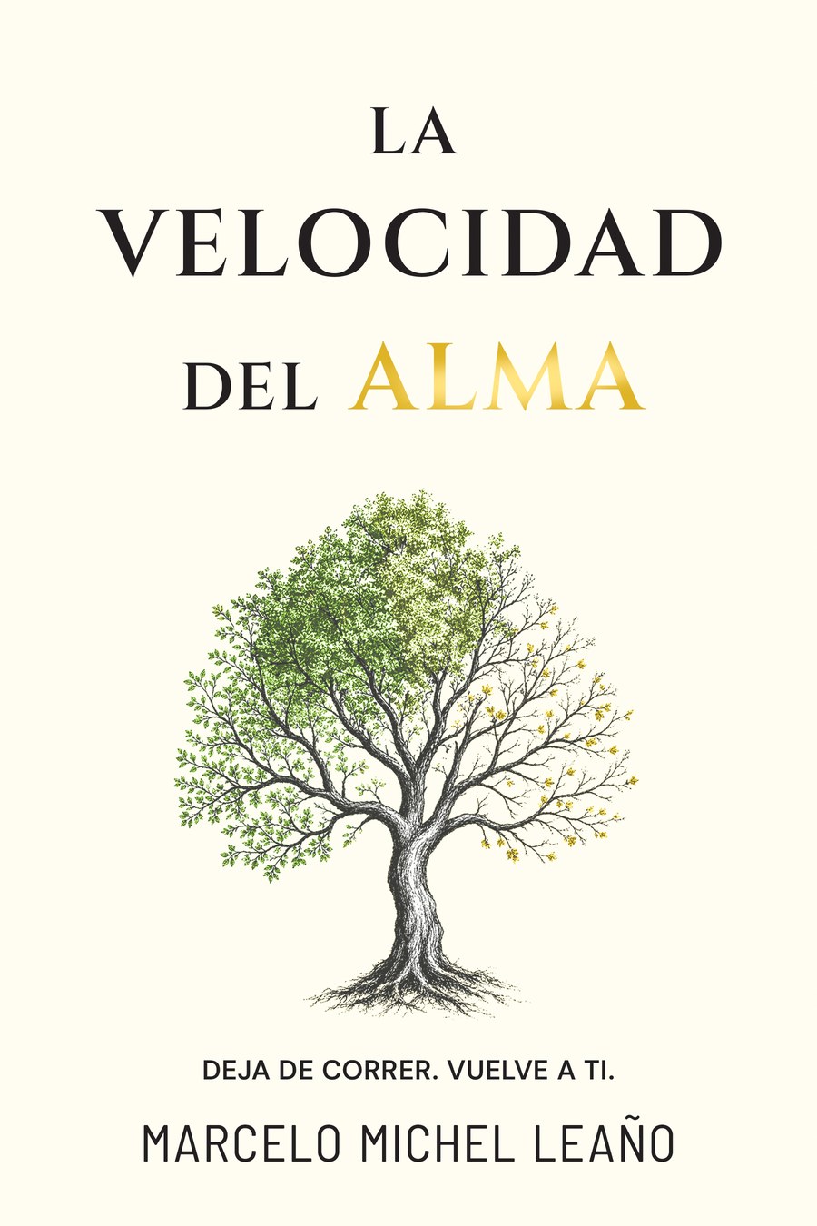 La Velocidad del Alma — Marcelo Michel Leaño